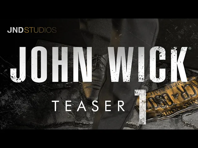 Teaser #1 - JND 1:3 John Wick