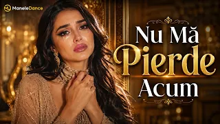 Nu Ma Pierde Acum Ca Inca Te Iubesc - Maneledance