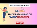 SQL DATE datatype SQL Session-64 in hindi