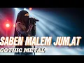 SABEN MALEM JUMAT || GOTHIC METAL || video cover  ( AI video cover  )