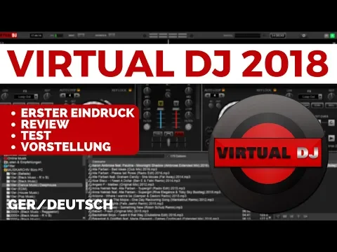 Download MP3 Virtual DJ 2018 Review | First Look | Erster Eindruck | VDJ 2018
