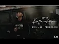 Download Lagu Buih jadi permadani (cover) Raffa Badri (lagu viral)