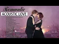 Download Lagu Best Ballad Romantic Acoustic Love Songs Ever - Greatest Guitar Acoustic Songs Cover Of Popular