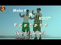 Moha K ft  KOUZ1   Rapapap  lyrics   paroles   Master Lyrics
