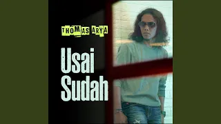 usai sudah