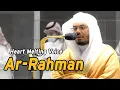 Download Lagu Surah Ar-Rahman | Heart Melting Voice | Emotional by Sheikh Yasser Al Dosari