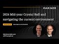 2026 Mid-Year Crystal Ball and Navigating the Current Environment
