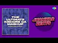 The Ultimate Kishore Da Mashup Jhankar Beats | Kishore Kumar | Anurag Ranga | Abhishek Raina