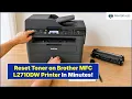 How to Reset Toner on Brother MFC L2710DW Printer Tales