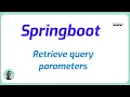 How do I retrieve query parameters in a Spring Boot controller