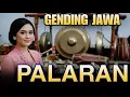 Download Lagu GENDING KLASIK GENDING PALARAN JAWA - KARAWITAN - KLENENGAN - UYON UYON JAWA - LAGU DAERAH JAWA