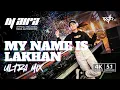 Lagu My Name Is Lakhan — Ultra Mix by DJ Aira | 4K with 5.1 surround sound.