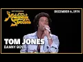Danny Boy - Tom Jones The Midnight Special