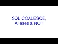 COALESCE ALIASES Using NOT Learn SQL from Scratch 9 Kovolff