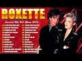 Download Lagu Roxette Greatest Hits Full Album- Best Songs Of Roxette -70s 80s 90s Oldies But Goodies Playlist #t1