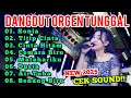 Download Lagu DANGDUT ORGEN TUNGGAL | NEW 2025 CEK SOUND AUDIO JERNIH BASS GLERRR