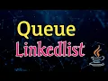 Queue implementation using linkedlist in java hindi