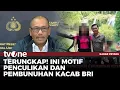 Download Lagu Polisi Ungkap Motif Pembunuhan Kacab Bank | Kabar Petang tvOne