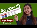 How to Generate a Random ID in Google Sheets Apps script