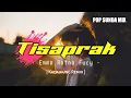 Download Lagu TISAPRAK - EMMA RATNA FURY || Pop Sunda Mix