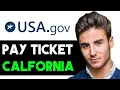 HOW TO PAY A TRAFFIC TICKET ONLINE IN CALIFORNIA 2025 FULL GUIDE