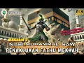 Download Lagu [Epd 16] Kisah Nabi Muhammad SAW‼️ Penaklukan Fathu Mekkah 2.