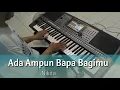 Download Lagu Ada Ampun Bapa Bagimu - Nikita | Piano Cover by Andre Panggabean