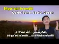 Download Lagu BIL QUR'ANI SA'AMDI - Ronan Saeful Goban | Lirik Arab Latin