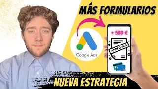 Cómo conseguir muchos formularios con Google Ads este 2024