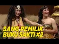 Download Lagu Siapapun yang ingin buku sakti harus memenuhi syarat dari calon Arang | EXTRAVAGANZA