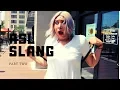 LEARN MORE ASL SLANG