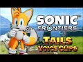 Download Lagu All Tails Voice Clips • Sonic Frontiers • Voice Lines 2022 (Colleen O'Shaughnessey)