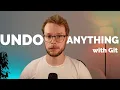 How to Undo Almost Anything With Git