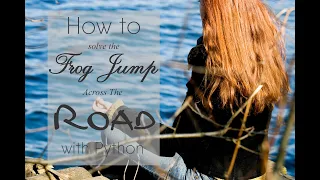 Frog Jump Across The Road Explained - Codility Test Explanation Full Tutorial Python Learning