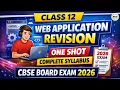 Class 12 Web Application Revision One Shot Complete Syllabus CBSE Board Exam 2026 Code 803