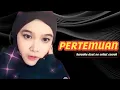 Download Lagu PERTEMUAN karaoke duet no vokal cowok || TANPA IKLAN 