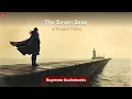 The Seven Seas by Rudyard Kipling - Full Audiobook