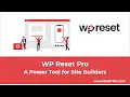 WP Reset Pro - A Power Tool for Site Builders