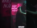 Download Lagu Say đêm này (REMIX) #vietnam #vietnamese #remix #love #remix #music #saigon