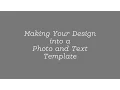 Making Your Design into a Photo and Text Template - Tutorial