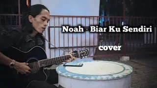 Download Noah - Biar Ku Sendiri ( Cover ~ Titik embun MP3