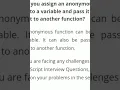 Can you assign an anonymous function to a variable and pass it as an argument to another function