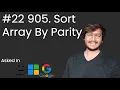 Sort Array by Parity LeetCode Problem Efficient Solution Explained