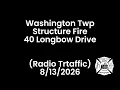 Washington Twp Structure Fire 40 Longbow Drive Radio Traffic 2026