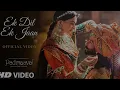 Ek Dil Hai Ek Jaan Hai Lyrical Video || Padmaavat Movie || Deepika Padukone || Shahid Kapoor
