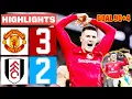 Lagu Manchester United vs Fulham 3-2 Highlights \u0026 All Goals 2026 🔥 Benjamin Šeško Goal