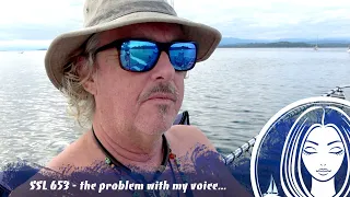 SSL653 ~ the problem with my voice…