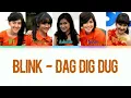Download Lagu BLINK - Dag Dig Dug (Color Coded Lyrics)