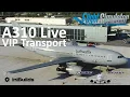 A310 Live Flying the German Gouvernement in MSFS 737NG Driver