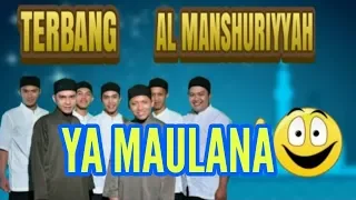 Download Al-MANSHURIYYAH ya Maulana MP3